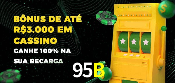 95B melhor bônus de depósito